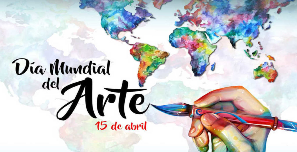 15 de abril Día Mundial del Arte