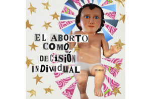 frinee-lima-collages-feministas-el-aborto