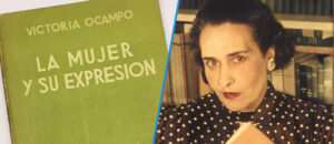 la-mujer-y-su-expresion-victoria-ocampo